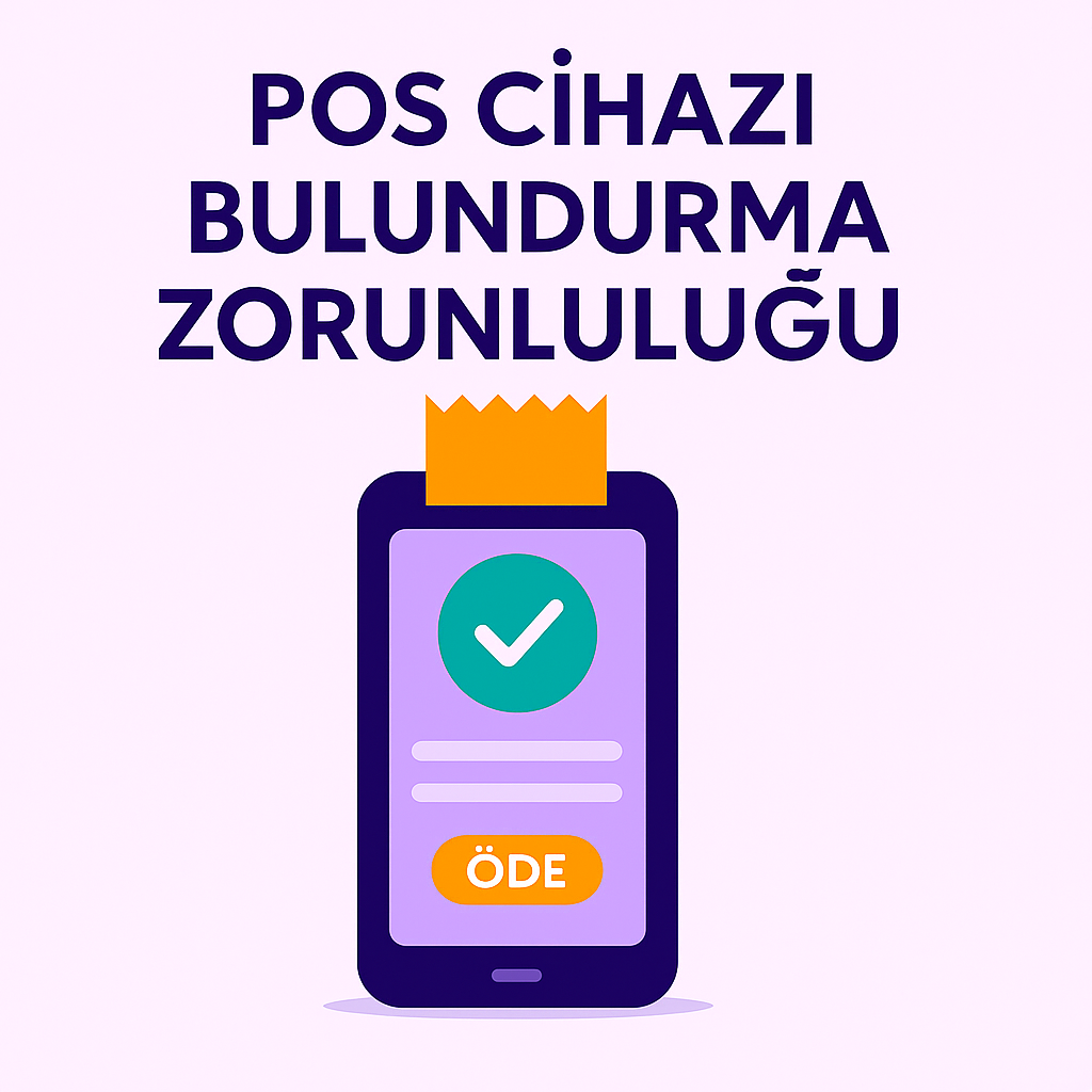 POS Cihazı Bulundurmak Zorunlu mudur?