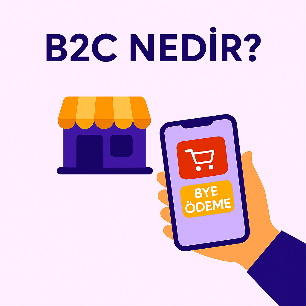 B2C Nedir?