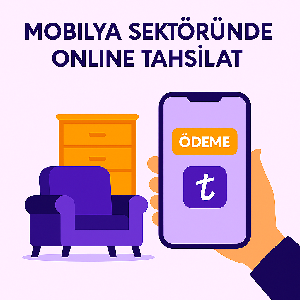 Mobilya Sektöründe Online Tahsilat