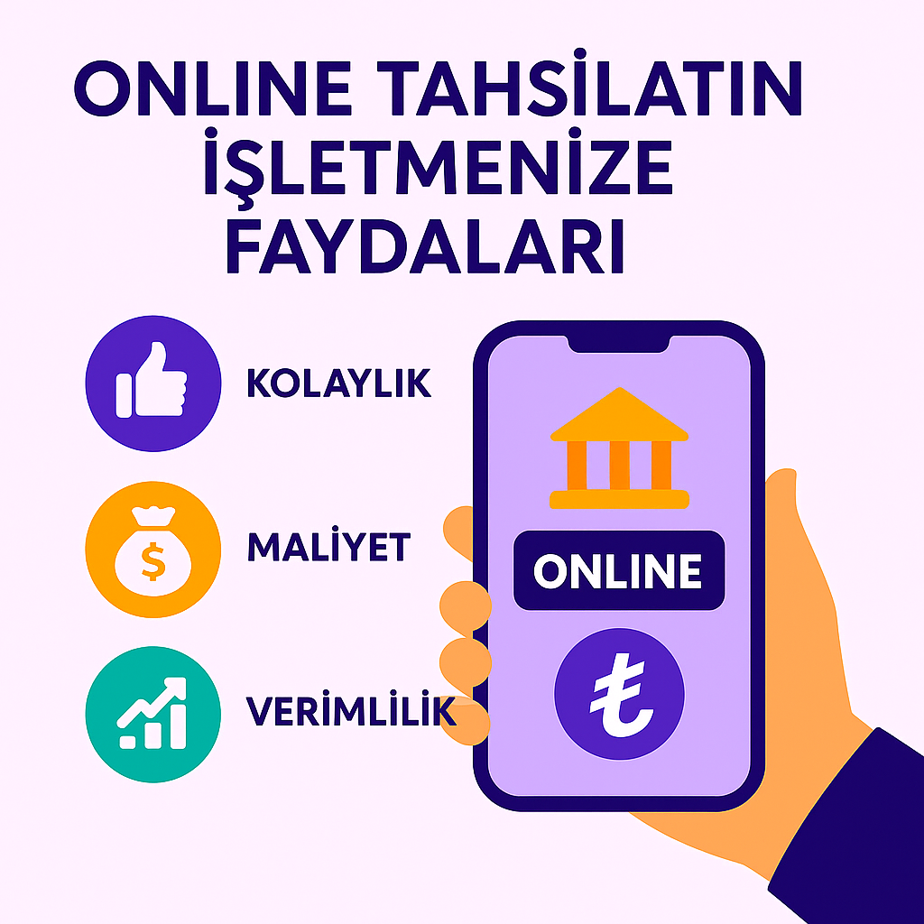 Online Tahsilatın İşletmenize Faydaları